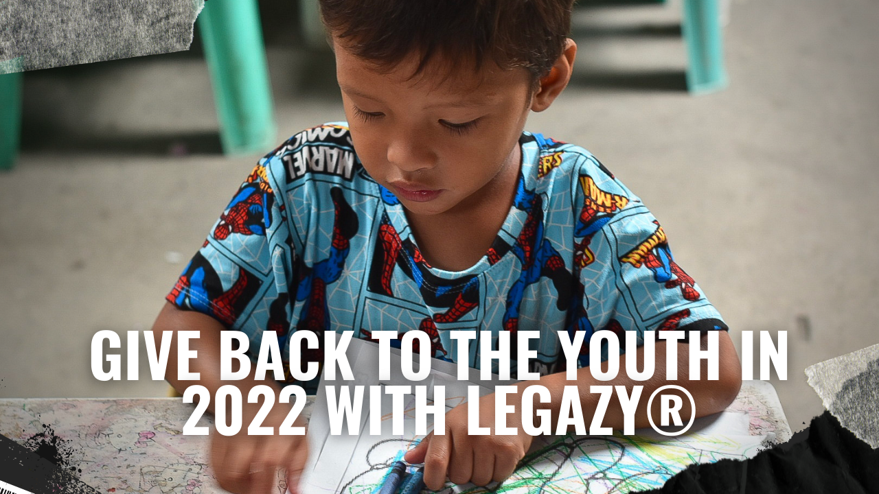 Give Back To The Youth In 2022 With Legazy®