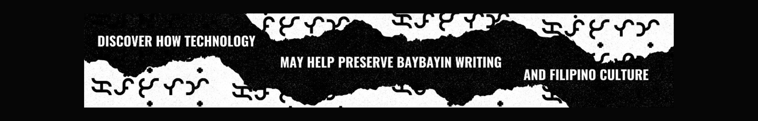 Discover how technology may help preserve Baybayin writing and Filipino culture